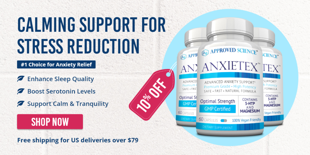 Save 10% off your next purchase of Approved Science® Anxietex™!