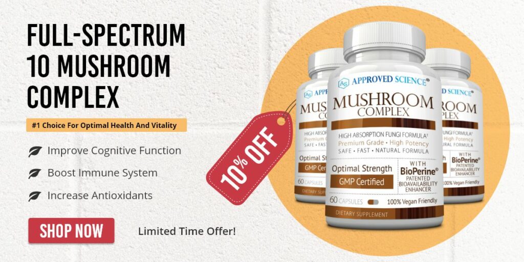 Save 10% off your next purchase of Approved Science® Mushroom Complex!